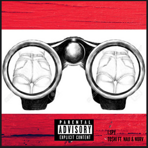 To$hi - I Spy (feat. Naji & Nurv)