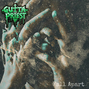 GuttaPriest - Fall Apart