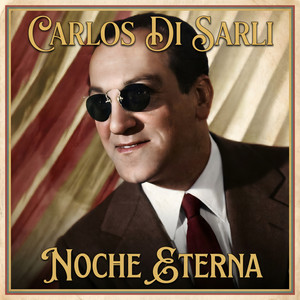 Archivo RCA : Carlos Di Sarli Vol. 2 - Compilation by Carlos Di