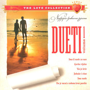 Najljepše Ljubavne Pjesme - Dueti Vol. 1 album