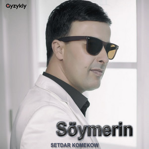 Setdar Komekow - Söymerin
