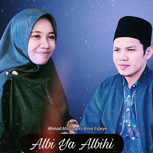 AHMAD MUSTOFA & Alima Esbeye - Albi Ya Albihi