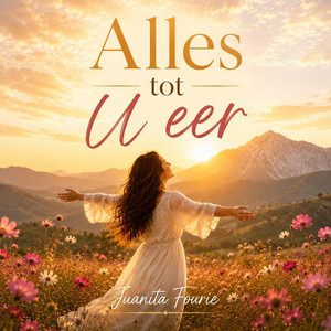 Alles tot U eer