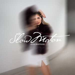 Slow Motion by Ayda Rastgoo