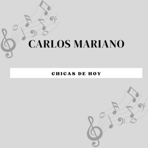 Chicas de Hoy by Dj Rolfi, Carlos Mariano