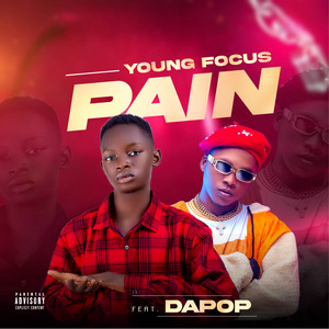 PAIN by Young focus, Dapop