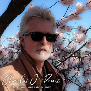 Jazzy Love Songs and a Smile - EP by Charles J Preuss | Spotify