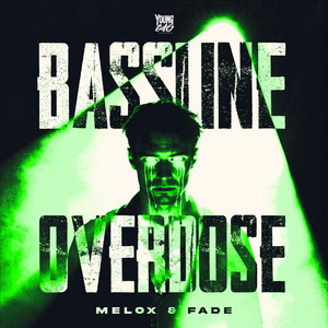 Bassline Overdose by MELOX, Fade