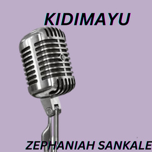 ZEPHANIAH SANKALE - Kidimayu
