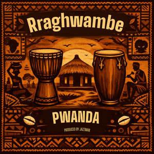 PWANDA - Rra Ghwambe