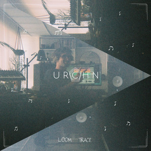 URCHN — Loom Trace (2026)