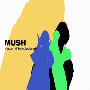 mush by karson, twinglockuser123