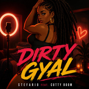 DIRTY GYAL by Stefario, Cutty Boom
