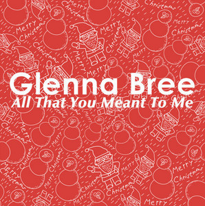 All That You Meant To Me - song and lyrics by Glenna Bree | Spotify