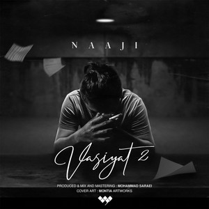 Naaji & Mohammad Saraei - Vasiat 2