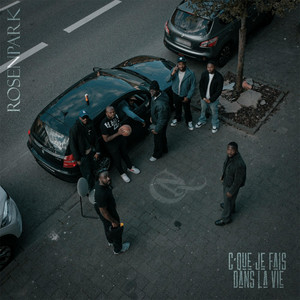 C'QUE J'FAIS DANS LA VIE by Rosenpark