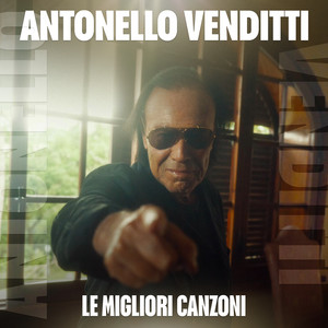 Antonello Venditti — Antonello Venditti - Le migliori canzoni (2026)