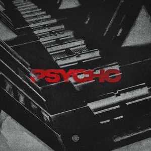 PSYCHO by Dread MC, MÆDM