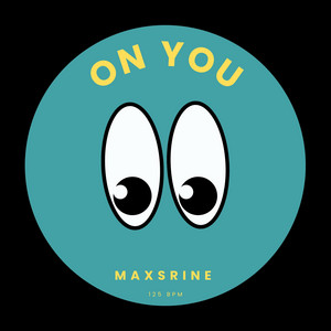 On You by Maxsrine