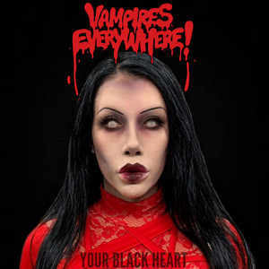 Your Black Heart by Vampires Everywhere!