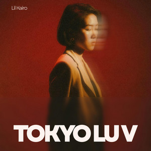 Tokyo Luv by Lil Kairo