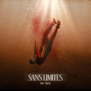 Sans Limites by Le Azz