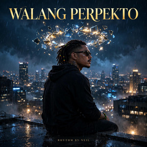 Walang Perpekto by Rhythm By Neil