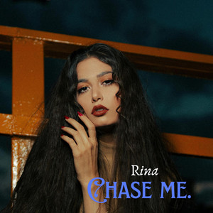 Chase Me by Rina wangsu