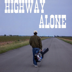 Highway Alone by Ransom Rose