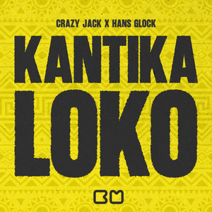 KANTIKA LOKO by Crazy Jack, Hans Glock