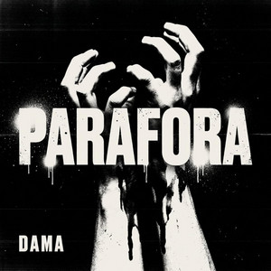 PARAFORA <3 by DAMA, Vaskko, Darta