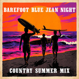 Jake Owen — A Barefoot Blue Jean Night: Summer Country Mix (2026)