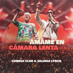 Valeria Lynch & Cumbia Club - Ámame en cámara lenta