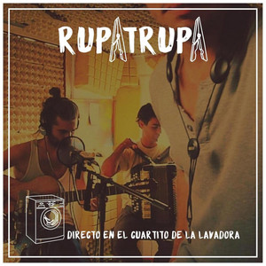 Rupatrupa - De Algodón y Nata (Directo en el Cuartito de la Lavadora)