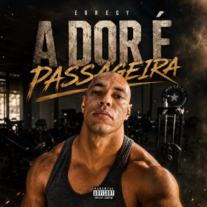 A Dor É Passageira by Errecy