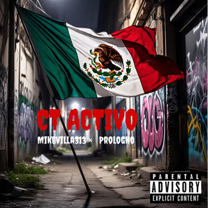 MikeVilla313 - CT ACTIVO (feat. Prologho)