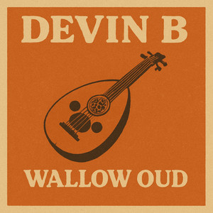 Wallow Oud by DEVIN B