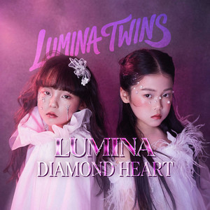 Lumina · Diamond Heart by Lumina Twins
