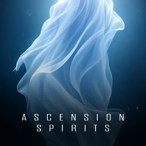 Ascension Spirits by G R A N D E M U S I C