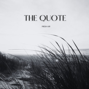 Fresh Air by The Quote