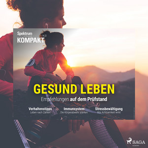 Spektrum Kompakt: Gesund leben - Empfehlungen auf dem Prüfstand Audiobook