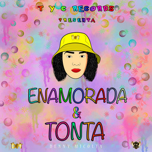 Enamorada y Tonta