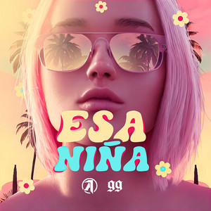 Esa Niña by Aran One, Reggi El Autentico