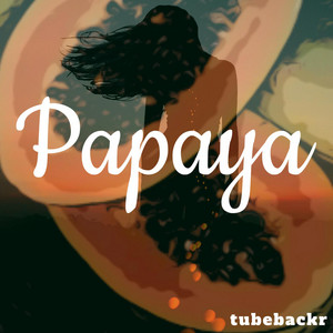 Papaya by tubebackr