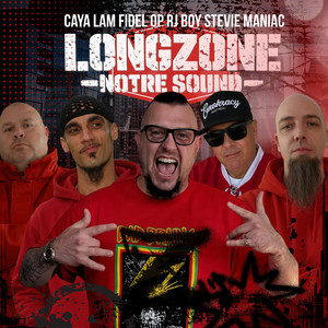 Longzone notre sound by Caya, Lam Fidel, Stevie Maniac, RjBoy, OP