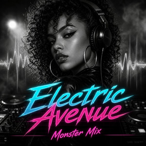 Electric Avenue - Monster Edit by Dj Monster