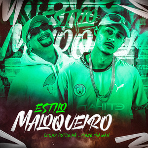 Estilo Maloqueiro