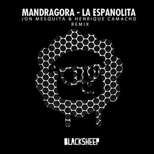 La Espanolita - Jon Mesquita & Henrique Camacho Remix by Mandragora cover art