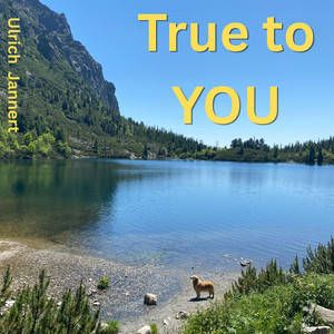 True to YOU by Ulrich Jannert