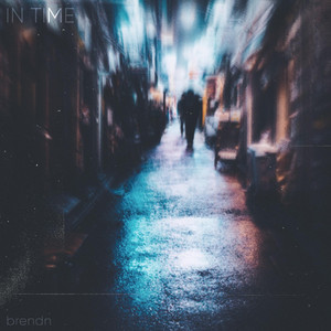 IN TIME by brendn